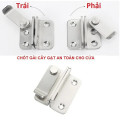Chốt khóa cửa inox an toàn thanh gạt trái, gạt phải, Chốt cài bên phải